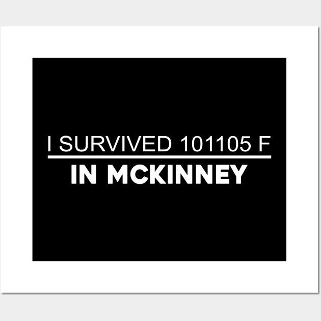 I Survived 101105 F In McKinney' Wall Art by Sunoria